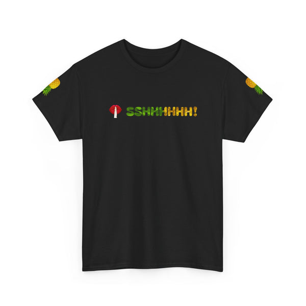 Shhhhhh! Upside Down Pineapple Tee