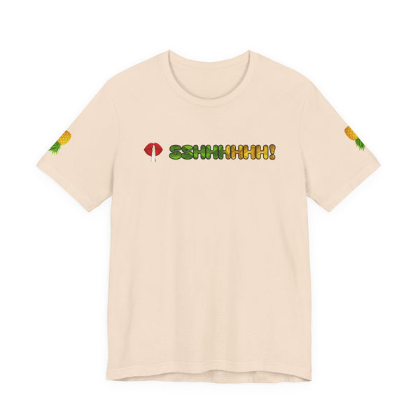 Shhhhh! Upside Down Pineapple Lady Tee