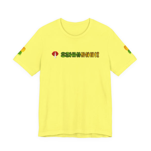 Shhhhh! Upside Down Pineapple Lady Tee