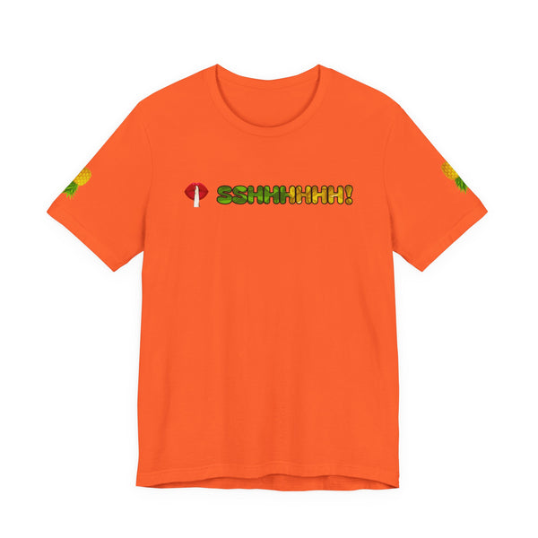 Shhhhh! Upside Down Pineapple Lady Tee