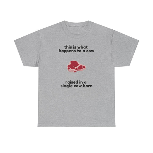 Single Cow Barn T-shirt