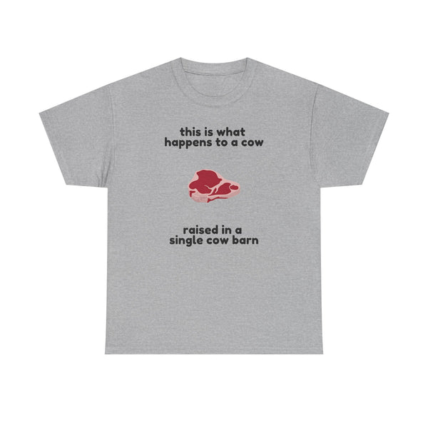 Single Cow Barn T-shirt